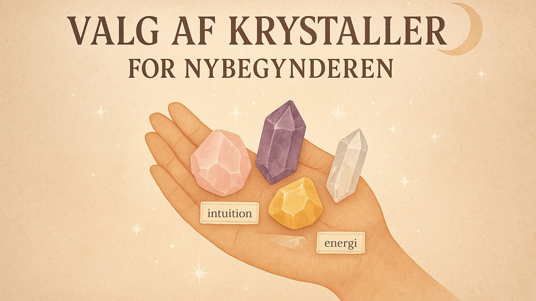 Valg af krystaller for nybegynderen